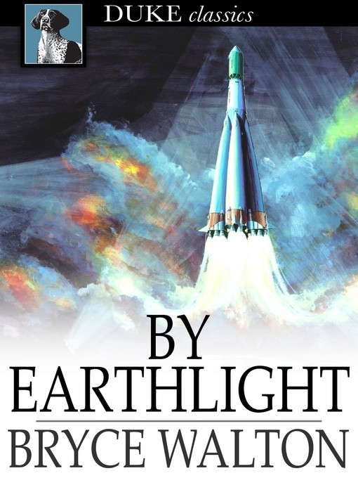 Title details for By Earthlight by Bryce Walton - Available